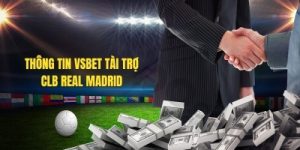 Vsbet tài trợ CLB real Madrid – Cuộc bắt tay giữa hai ông lớn